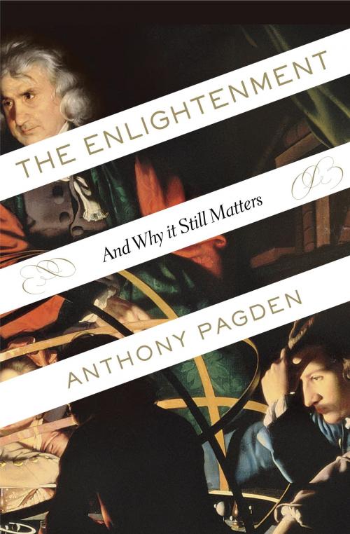 Cover of the book The Enlightenment by Anthony Pagden, Random House Publishing Group