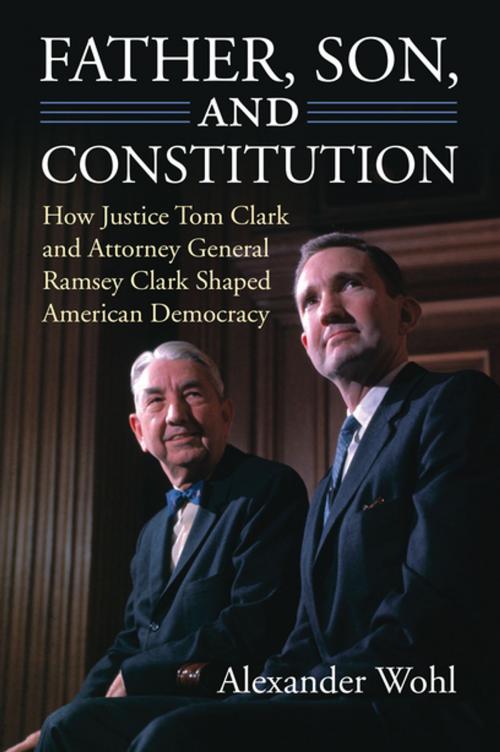 Cover of the book Father, Son, and Constitution by Alexander Wohl, University Press of Kansas