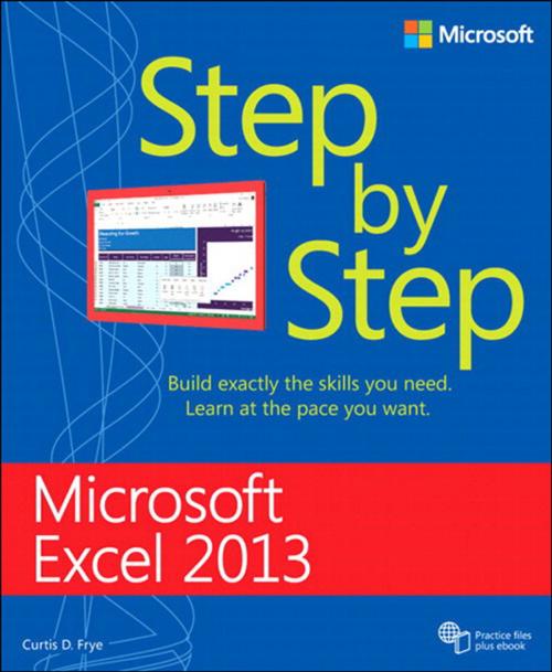 Cover of the book Microsoft Excel 2013 Step By Step by Curtis Frye, Pearson Education