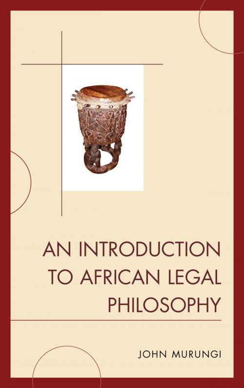 Cover of the book An Introduction to African Legal Philosophy by John Murungi, Lexington Books