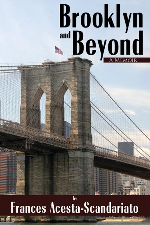 Cover of the book Brooklyn and Beyond by Frances Acesta Scandariato, Infinity Publishing