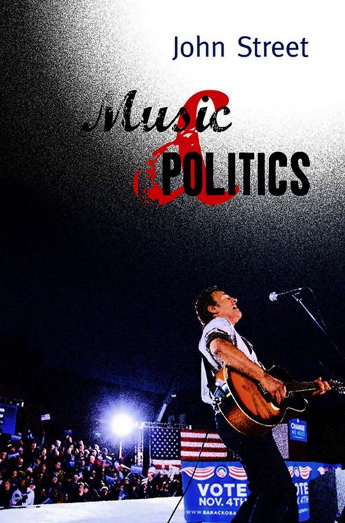 Cover of the book Music and Politics by John Street, Wiley