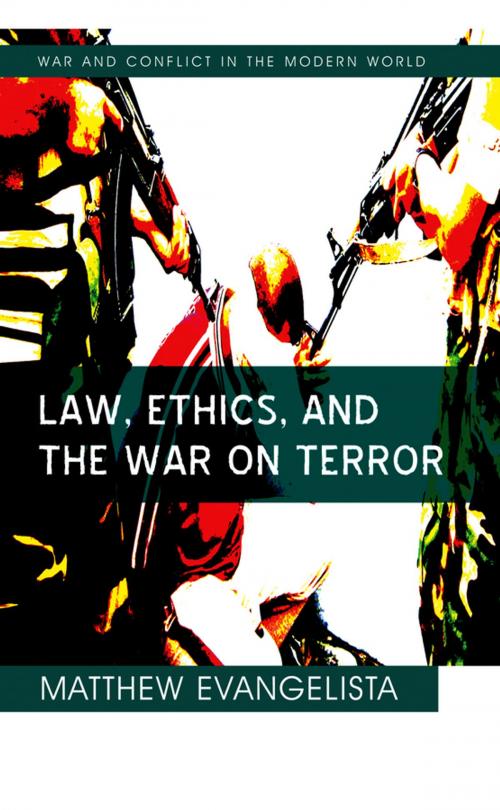Cover of the book Law, Ethics, and the War on Terror by Matthew Evangelista, Wiley