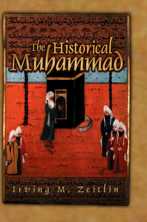 Cover of the book The Historical Muhammad by Irving M. Zeitlin, Wiley