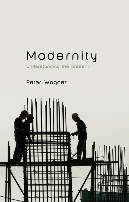 Cover of the book Modernity by Peter Wagner, Wiley