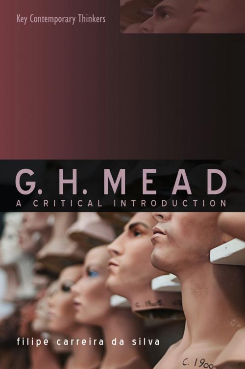 Cover of the book G.H. Mead by Filipe Carreira da Silva, Wiley