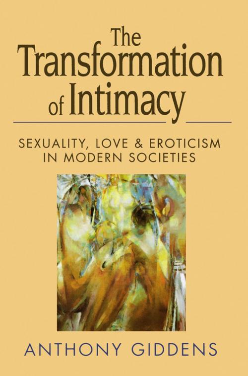 Cover of the book The Transformation of Intimacy by Anthony Giddens, Wiley