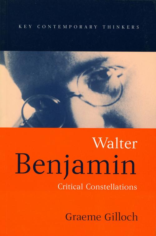 Cover of the book Walter Benjamin by Graeme Gilloch, Wiley