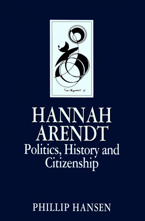 Cover of the book Hannah Arendt by Phillip Hansen, Wiley
