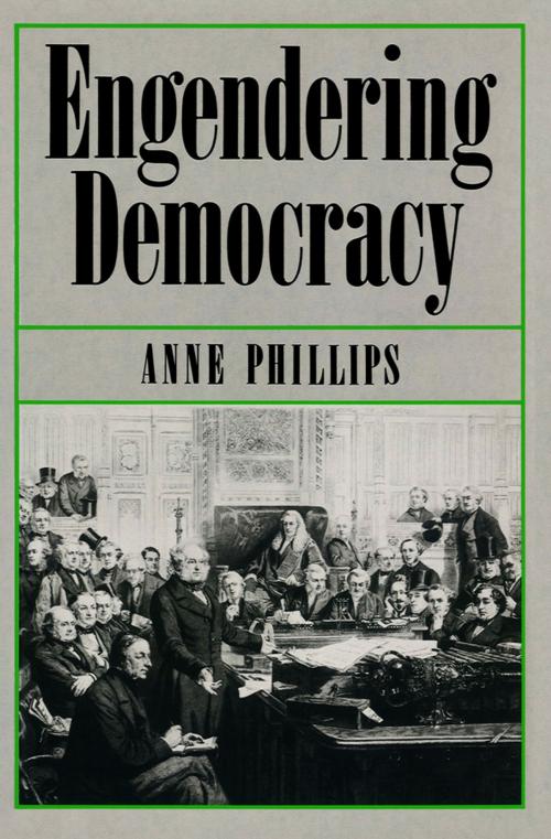 Cover of the book Engendering Democracy by Anne Phillips, Wiley