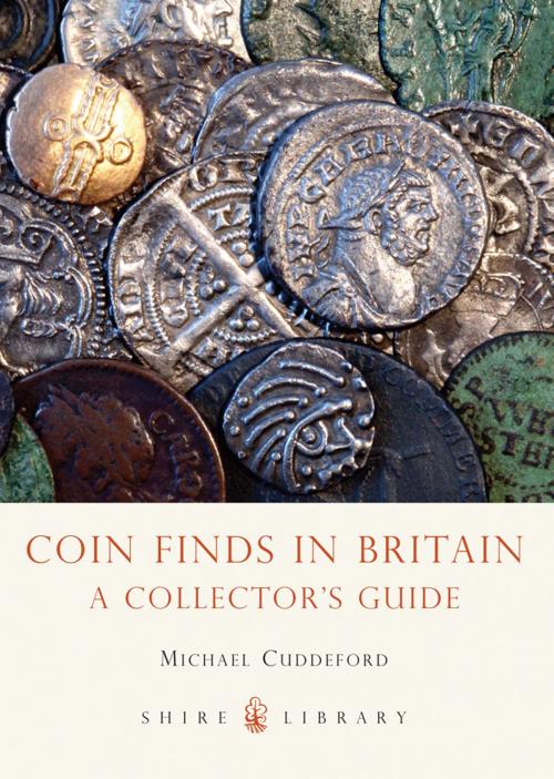 Cover of the book Coin Finds in Britain by Michael Cuddeford, Bloomsbury Publishing