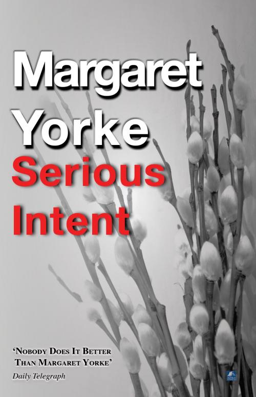 Cover of the book Serious Intent by Margaret Yorke, House of Stratus