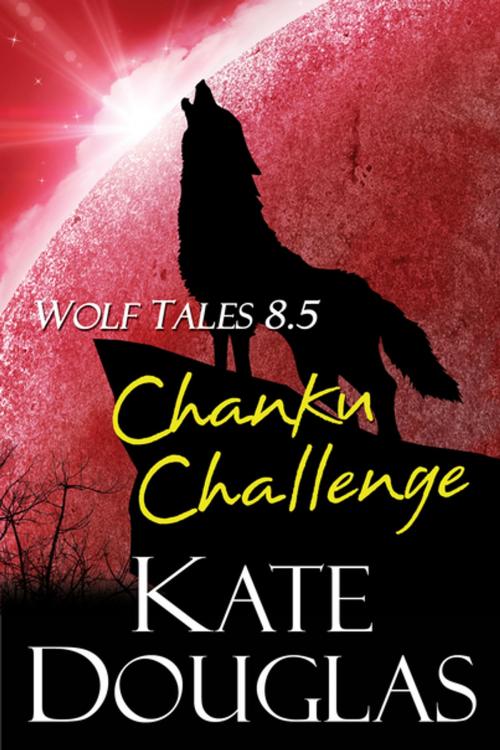 Cover of the book Wolf Tales 8.5: Chanku Challenge by Kate Douglas, Kensington Books