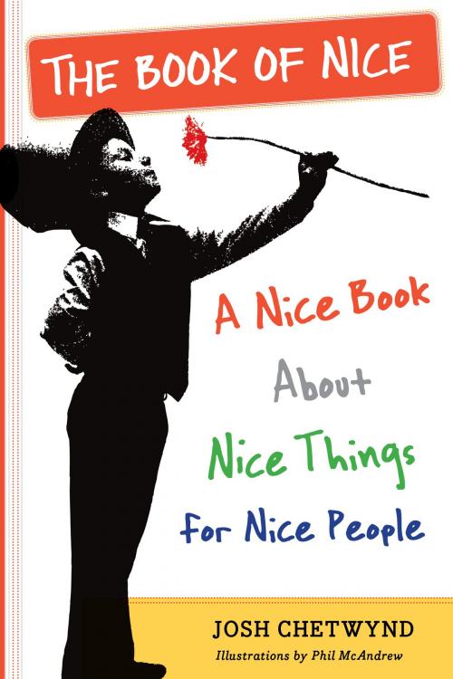 Cover of the book The Book of Nice by Josh Chetwynd, Workman Publishing Company