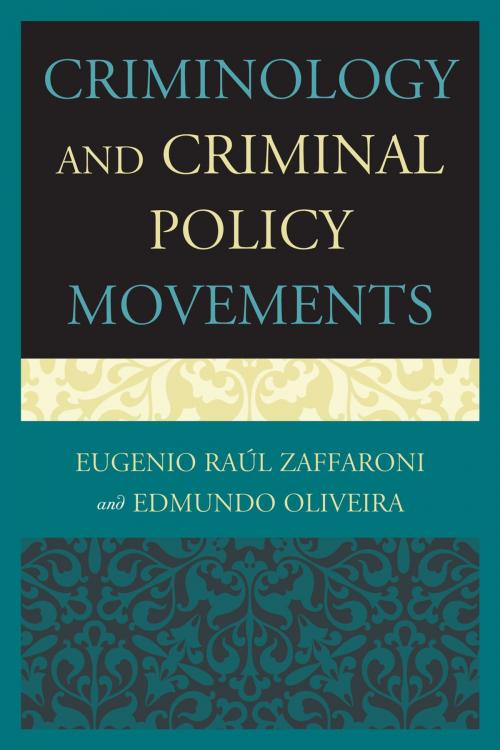 Cover of the book Criminology and Criminal Policy Movements by Eugenio Raul Zaffaroni, Edmundo Oliveira, UPA