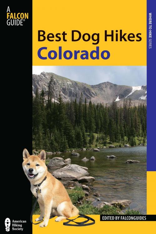 Cover of the book Best Dog Hikes Colorado by FalconGuides, Falcon Guides