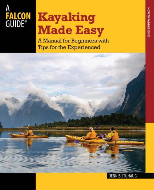 Cover of the book Kayaking Made Easy by Dennis Stuhaug, Falcon Guides