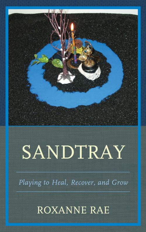 Cover of the book Sandtray by Roxanne Rae, Jason Aronson, Inc.
