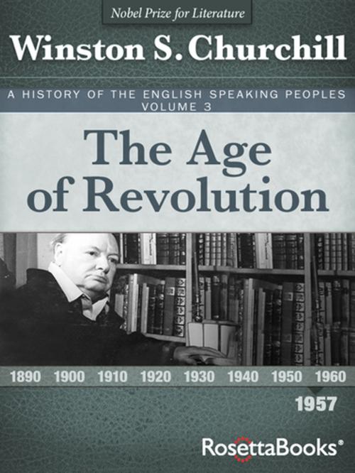 Cover of the book The Age of Revolution, 1957 by Winston S. Churchill, RosettaBooks