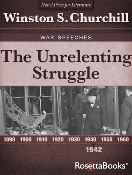 Cover of the book The Unrelenting Struggle, 1942 by Winston S. Churchill, RosettaBooks