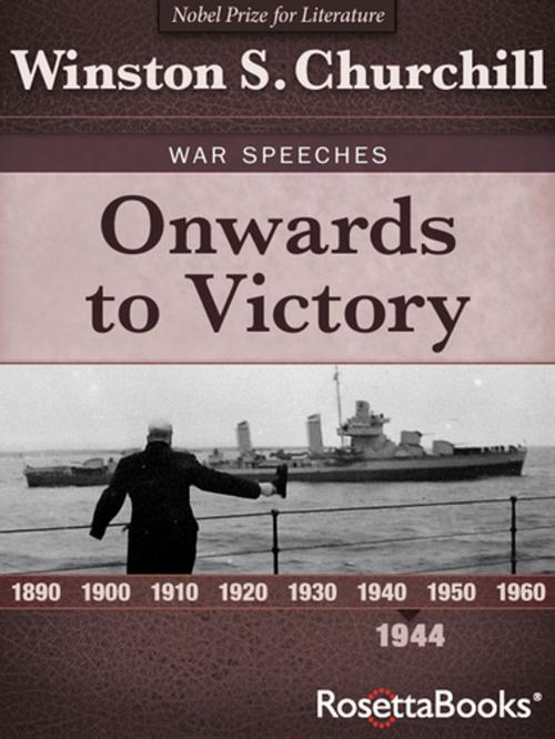 Cover of the book Onwards to Victory, 1944 by Winston S. Churchill, RosettaBooks