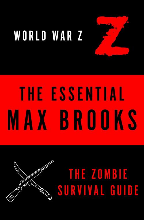Cover of the book The Essential Max Brooks by Max Brooks, Crown/Archetype