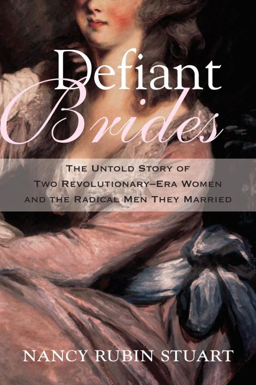 Cover of the book Defiant Brides by Nancy Rubin Stuart, Beacon Press