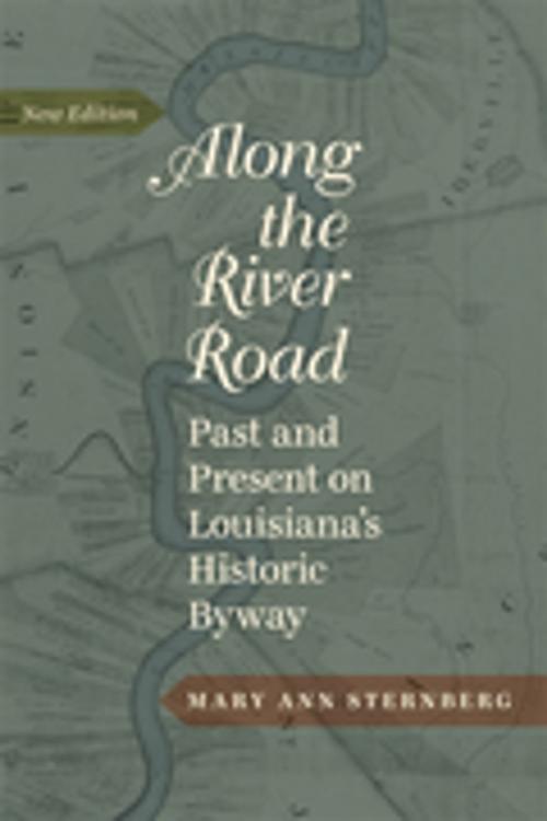 Cover of the book Along the River Road by Mary Ann Sternberg, LSU Press