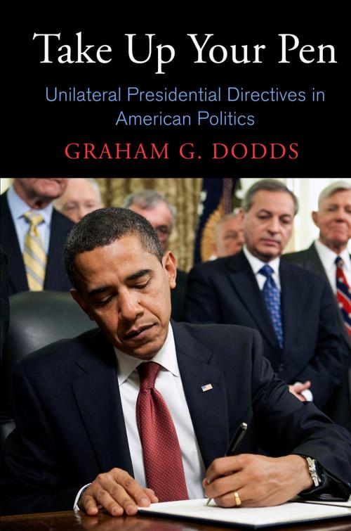 Cover of the book Take Up Your Pen by Graham G. Dodds, University of Pennsylvania Press, Inc.