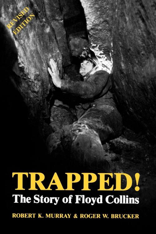 Cover of the book Trapped! by Robert K. Murray, Roger W. Brucker, The University Press of Kentucky
