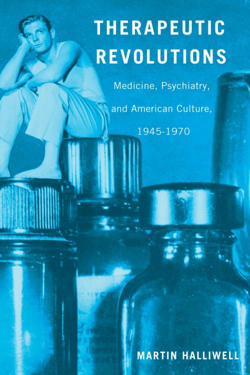 Cover of the book Therapeutic Revolutions by Martin Halliwell, Rutgers University Press