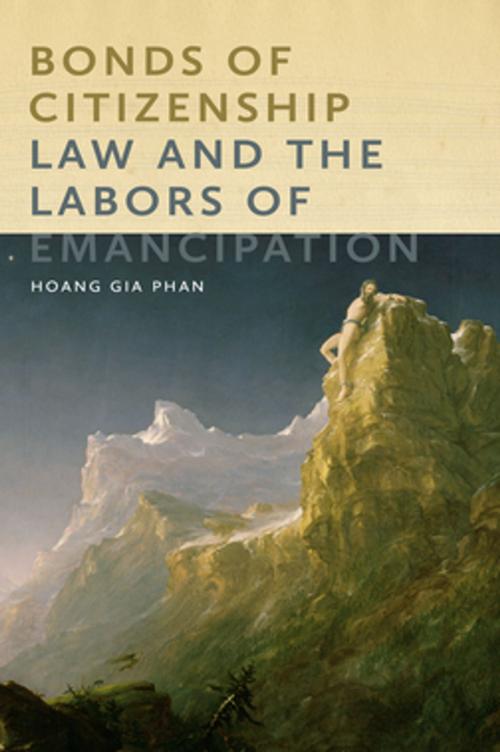 Cover of the book Bonds of Citizenship by Hoang Gia Phan, NYU Press