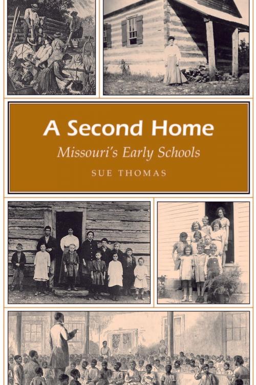 Cover of the book A Second Home by Sue Thomas, University of Missouri Press