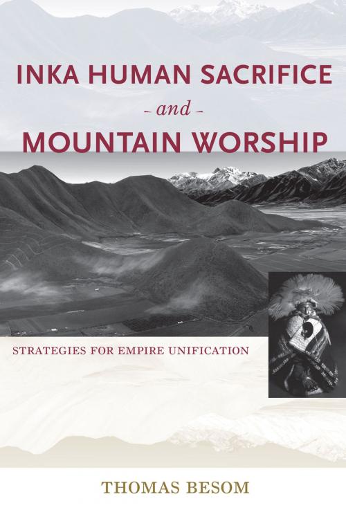 Cover of the book Inka Human Sacrifice and Mountain Worship by Thomas Besom, University of New Mexico Press