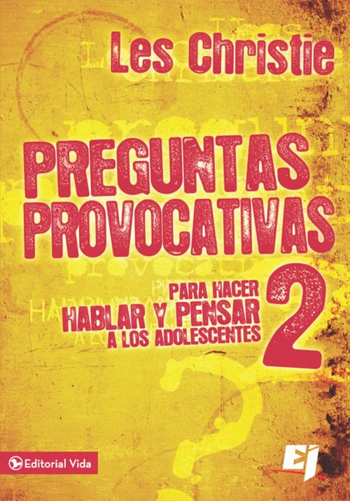 Cover of the book Preguntas provocativas 2 by Les Christie, Vida