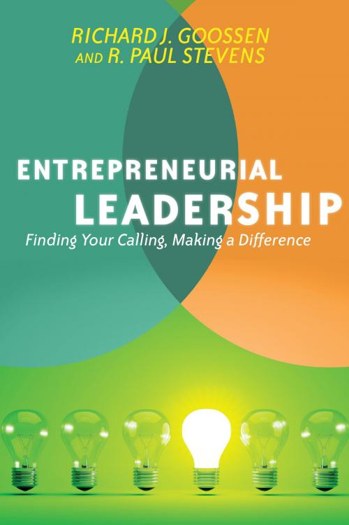 Cover of the book Entrepreneurial Leadership by Richard J. Goossen, R. Paul Stevens, IVP Books