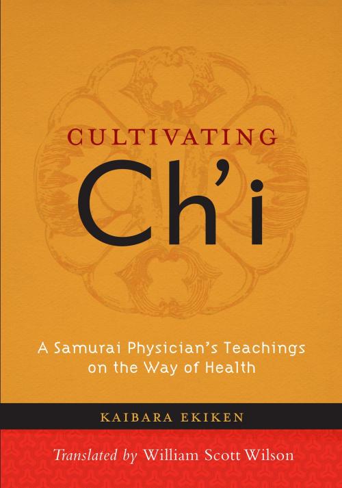 Cover of the book Cultivating Ch'i by Kaibara Ekiken, Shambhala