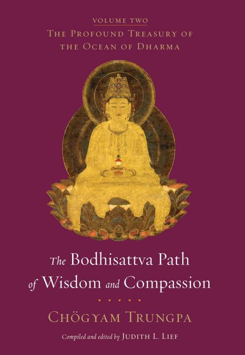 Cover of the book The Bodhisattva Path of Wisdom and Compassion by Chogyam Trungpa, Shambhala