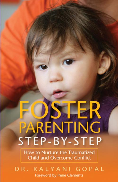 Cover of the book Foster Parenting Step-by-Step by Kalyani Gopal, Jessica Kingsley Publishers