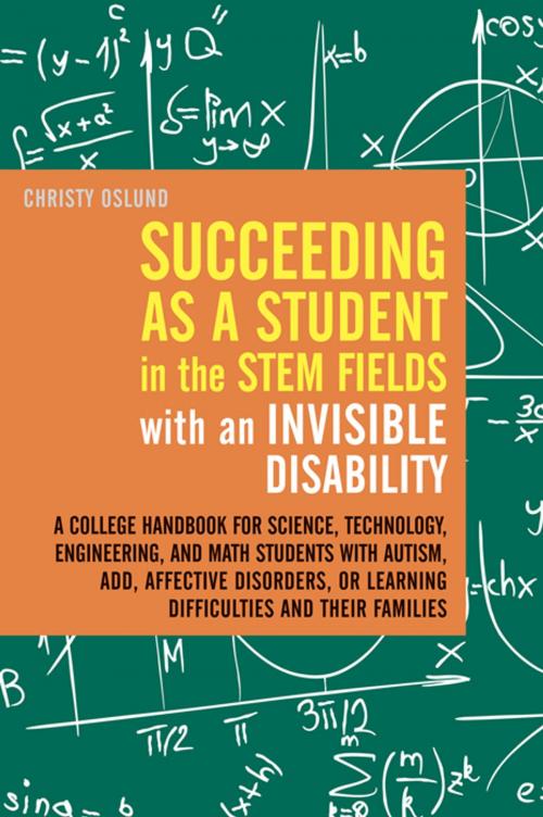 Cover of the book Succeeding as a Student in the STEM Fields with an Invisible Disability by Christy Oslund, Jessica Kingsley Publishers