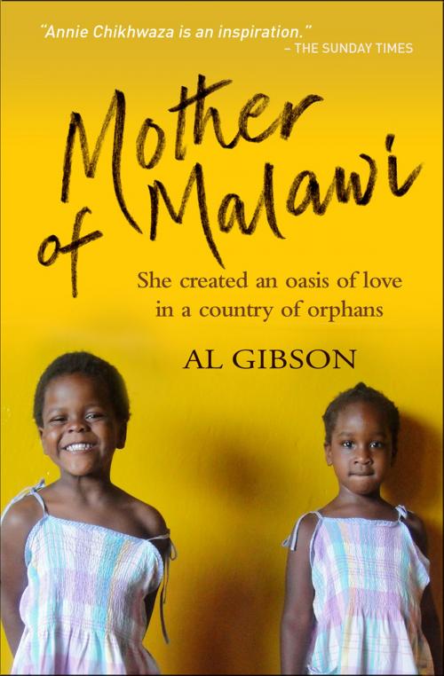Cover of the book Mother of Malawi by Al Gibson, Annie Chikhwaza, Lion Hudson LTD