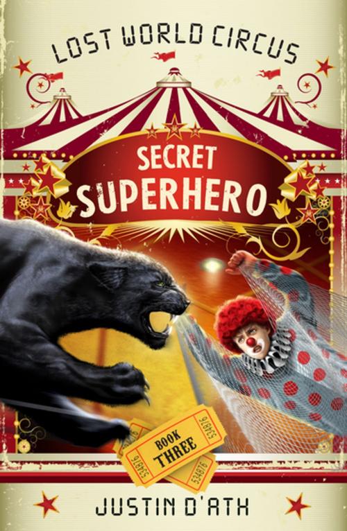 Cover of the book Secret Superhero by Justin D'Ath, Penguin Books Ltd