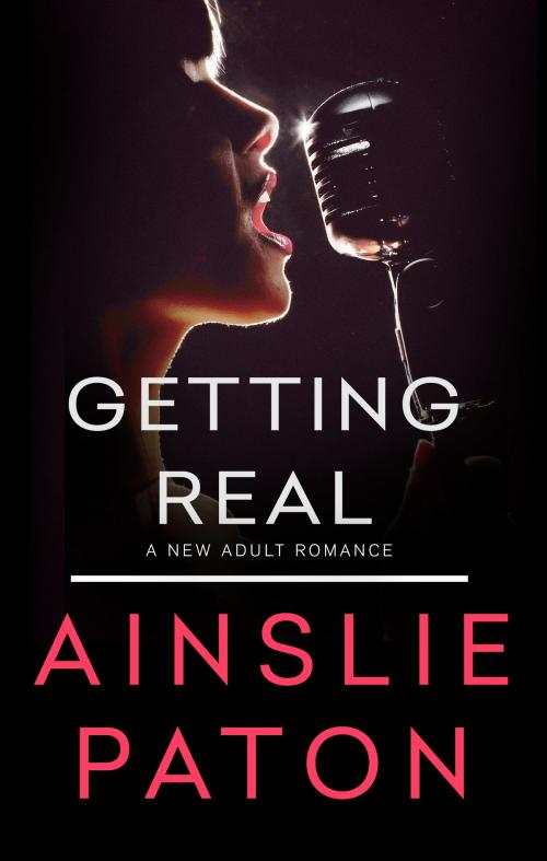 Cover of the book Getting Real by Ainslie Paton, Escape Publishing