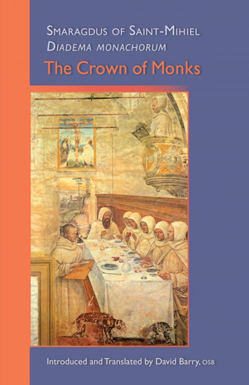 Cover of the book The Crown of Monks by Smaragdus of Saint-Mihiel, Liturgical Press