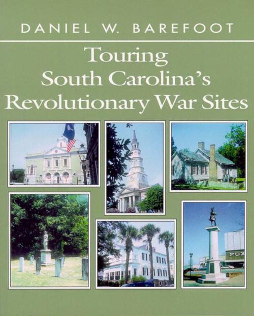 Cover of the book Touring South Carolina's Revolutionary War Sites by Daniel W. Barefoot, Blair