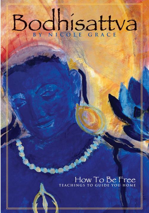 Cover of the book Bodhisattva by Nicole Grace, Mani Press