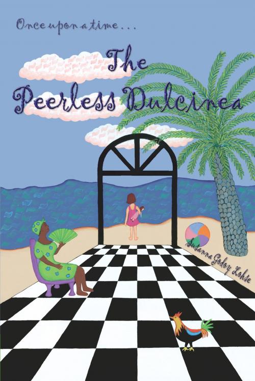 Cover of the book The Peerless Dulcinea by Susanna Godoy Lohse, Susanna Godoy Lohse