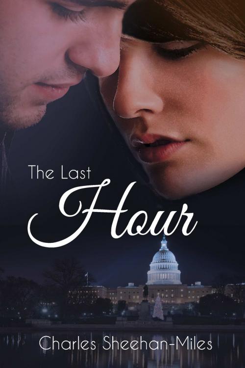 Cover of the book The Last Hour by Charles Sheehan-Miles, Cincinnatus Press