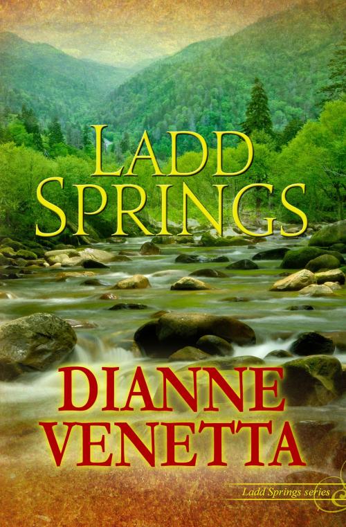 Cover of the book Ladd Springs by Dianne Venetta, Dianne Venetta