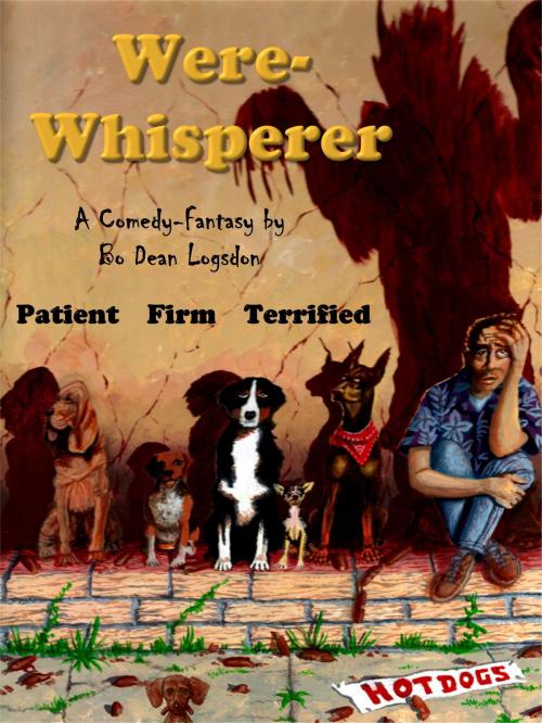Cover of the book Were-Whisperer by Bo Dean Logsdon, Bo Dean Logsdon